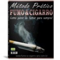  Método Prático, Fumo & Cigarro: Como parar de fumar para sempre !